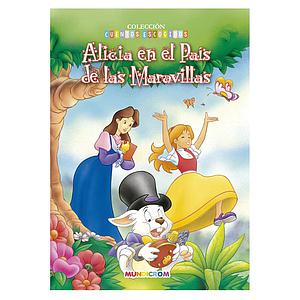 ALICIA EN EL PAIS DE LAS MARAVILLAS MUNDICROM (COLECCION CUENTOS ESCOGIDOS)
