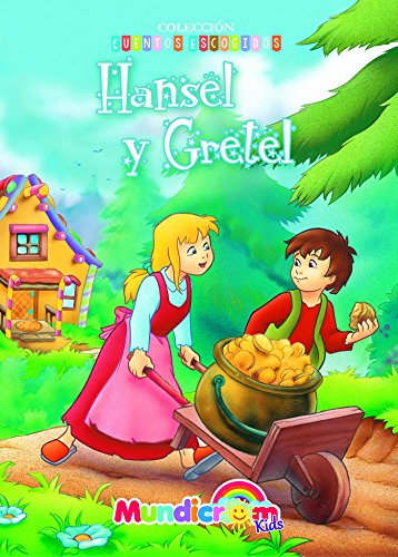 HANSEL Y GRETEL MUNDICROM (COLECCION CUENTOS ESCOGIDOS)