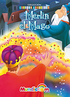 MERLIN EL MAGO MUNDICROM (COLECCION CUENTOS ESCOGIDOS)