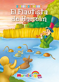 EL FLAUTISTA DE HAMELIN MUNDICROM (COLECCION CUENTOS ESCOGIDOS)