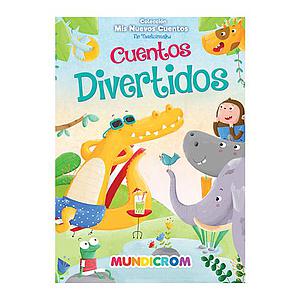 CUENTOS DIVERTIDOS MUNDICROM (COLECCION MIS NUEVOS CUENTOS)