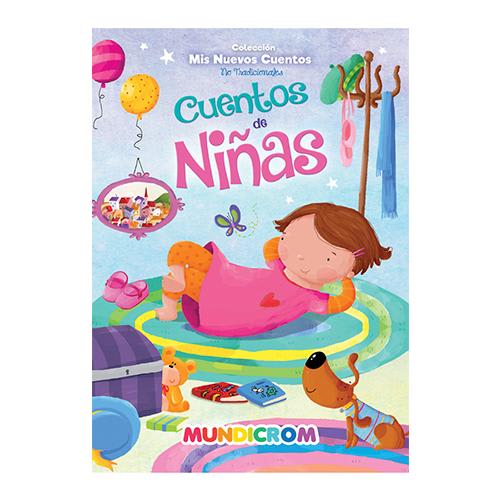CUENTOS DE NIÑAS MUNDICROM (COLECCION MIS NUEVOS CUENTOS)