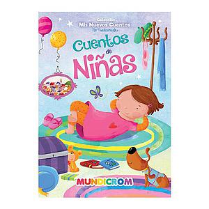 CUENTOS DE NIÑAS MUNDICROM (COLECCION MIS NUEVOS CUENTOS)