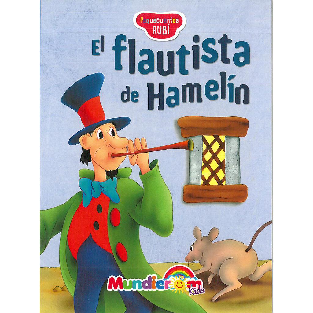 EL FLAUTISTA DE HAMELIN MUNDICROM (PEQUECUENTOS RUBI)