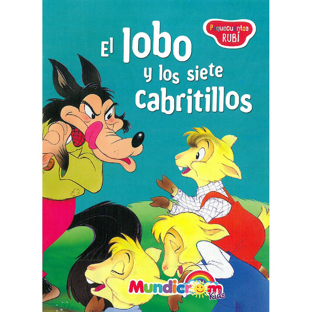 EL LOBO Y LOS SIETE CABRITILLOS (PEQUECUENTOS RUBI)