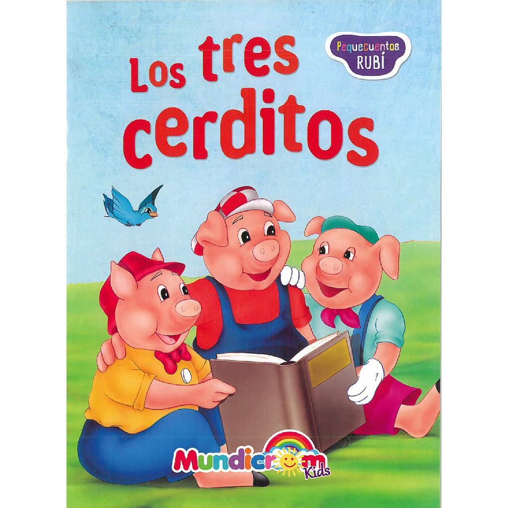 LOS TRES CERDITOS MUNDICROM (PEQUECUENTOS RUBI)