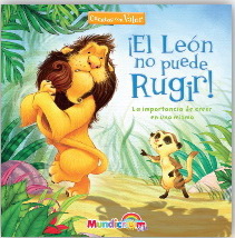 LIBRO MUNDICROM CUENTOS CON VALOR EL LEON NO PUEDE RUGIR