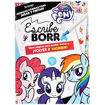 LIBRO DE ACTIVIDADES MY LITTLE PONY ESCRIBE Y BORRA EDIT. VERTICE