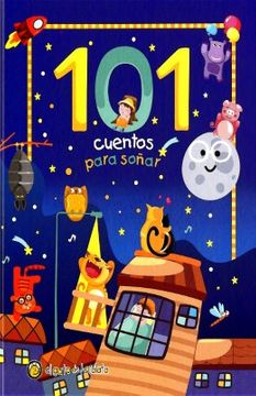 LIBRO 101 RELATOS PARA SOÑAR EDIC.SALDAÑA CTD212