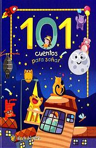 LIBRO 101 RELATOS PARA SOÑAR EDIC.SALDAÑA CTD212
