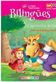 CAPERUCITA ROJA MUNDICROM CUENTOS TRADICIONALES BILINGUES (ESP-ING)