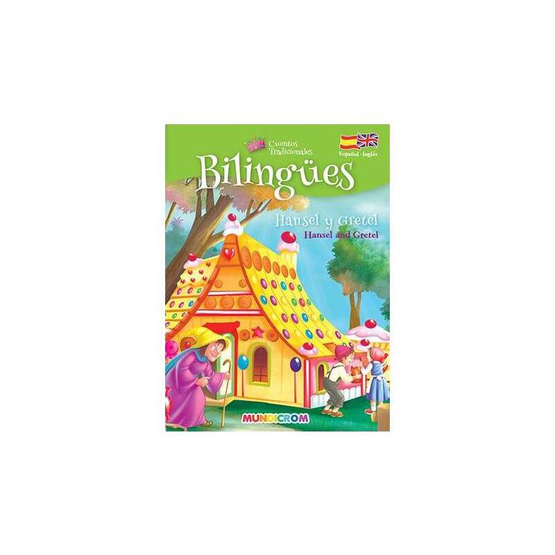 HANSEL Y GRETEL MUNDICROM CUENTOS TRADICIONALES BILINGUES (ESP-ING)