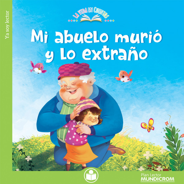 LIBRO MUNDICROM MI ABUELO MURIO Y LO EXTRAÑO
