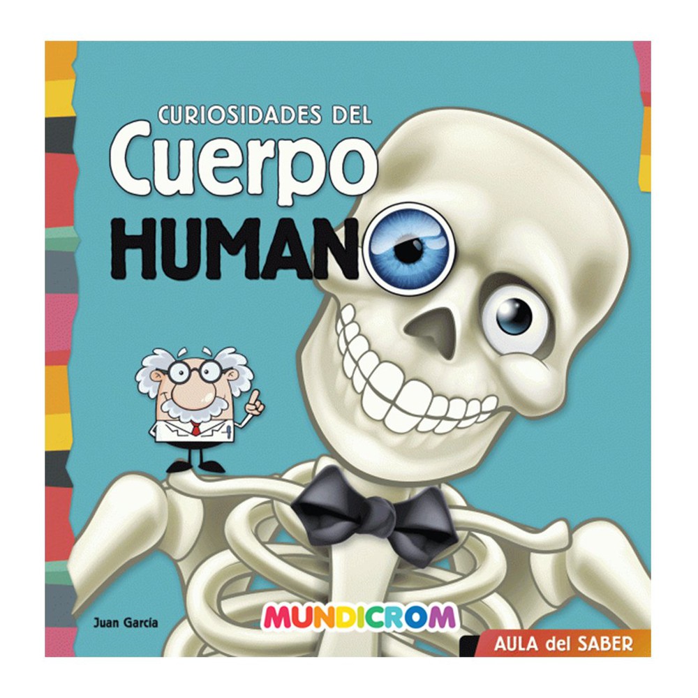 LIBRO MUNDICROM CURIOSIDADES DEL CUERPO HUMANO
