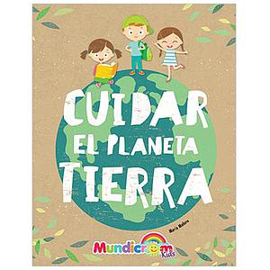 LIBRO MUNDICROM CUIDAR EL PLANETA TIERRA
