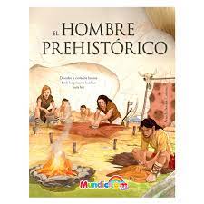 LIBRO MUNDICROM EL HOMBRE PREHISTORICO