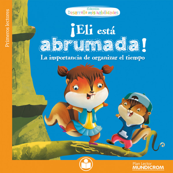 LIBRO DESARROLLO MIS HABILIDADES ELI ESTA ABRUMADA MUNDICROM