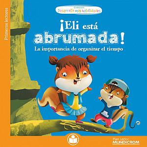 LIBRO DESARROLLO MIS HABILIDADES ELI ESTA ABRUMADA MUNDICROM