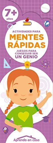 JUEGO PARA MENTES RAPIDAS 7+ APRENDO EN CASA EDIC.SALDAÑA CACO26-5