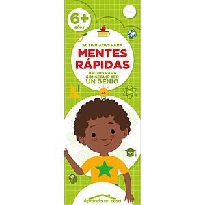 JUEGO PARA MENTES RAPIDAS 6+ APRENDO EN CASA EDIC.SALDAÑA CACO26-4