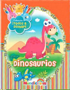 DINOSAURIOS  (COLECCION TODOS A PINTAR)