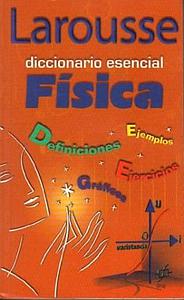 DICCIONARIO ESENCIAL FISICA