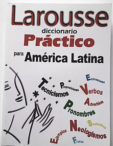 DICCIONARIO LAROUSSE PRACTICO AMERICA LATINA
